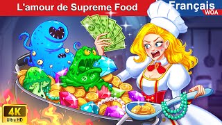 Lamour de Supreme Food 🤤🍟 Contes De Fées Français 🌛 Fairy Tales  WOA  French Fairy Tales [upl. by Raila]