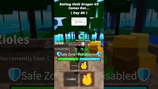 I AM ROLLING FOREVER LOL ROLLING UNTIL DRAGON V2 COMES OUT  DAY 80  roblox bloxfuits [upl. by Placia161]