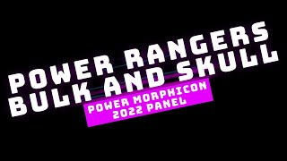 Power Morphicon Bulk and Skull 2022 Panel [upl. by Elletnuahc]