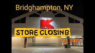 Kmart  Bridgehampton NY Now Closing [upl. by Ecirpak]