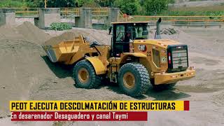 PEOT EJECUTA TRABAJOS DE DESCOLMATACIÓN DEL DESARENADOR DESAGUADERO Y CANAL TAYMI [upl. by Ettenad38]