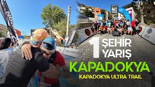 1 ŞEHİR 1 YARIŞ  Kapadokya Ultra Trail [upl. by Janeta]