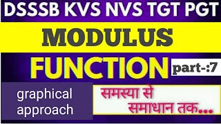 MODULUS FUNCTIONS GRAPH 11th DSSSB NVS KVS EMRS UP TGT PGT MATHS 2024 [upl. by Adaurd]