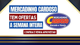 Não Perca Super Ofertas da Semana Esperando por Você no Mercadinho Cardoso [upl. by Keven]