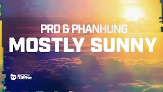 PRD amp PhanHung  Mostly Sunny [upl. by Canale]