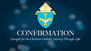 Confirmation Strength for the Christian Catholic Journey Through Life [upl. by Enomor]