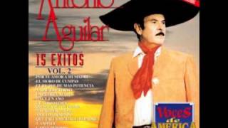 Antonio Aguilar Por el Amor a Mi Madrewmv [upl. by Charlet998]