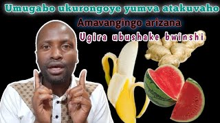 Umugabo ukugiyeho ntakuvaho Uzana amazi ako kanya ubushake bukaba bwinshi [upl. by Stretch]