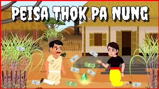 Peisa Thokpa Nung Moral Story Manipuri Cartoon Animation [upl. by Noemis78]