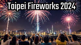 2024 Countdown in Taipei Epic Fireworks Display [upl. by Jaynes497]