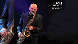 My Choice  Adam Wendt  My Choice polishmusic jazz smooth instrumental acousticjazz [upl. by Oilegor67]