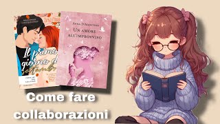 Come fare collaborazioni con autrici emergenti [upl. by Elaine]