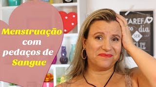 MENSTRUAÇÃO COM PEDAÇOS DE SANGUE COÁGULOS PLACAS OU PELE [upl. by Eem]