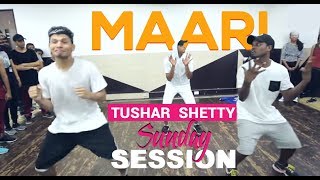 Tushar Shetty quotMAARI THARA LOCALquot Choreography Sunday Session [upl. by Llenel]