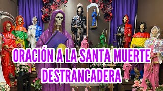 Oración a la Santa Muerte Destrancadera [upl. by Cimah265]