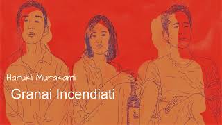 Granai Incendiati  Racconto di Haruki Murakami audioracconto harukimurakami lettureadaltavoce [upl. by Clinton]