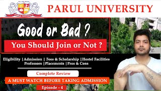 PARUL UNIVERSITY Vadodara Review  Episode 4  Admission process Fees  Scholarships  Placement [upl. by Cacilia]