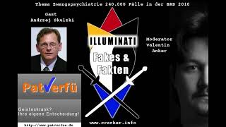 Zwangspsychiatrie Interview Andrzej Skulzki  Illuminati Fakes amp Fakten [upl. by Tana]