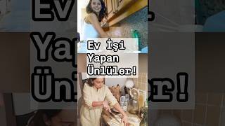 Ev İşi Yapan Ünlüler [upl. by Giraldo]