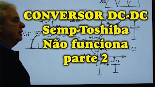 CONV DC DC TV 32 SEMP TOSHIBA parte 2 [upl. by Okim]