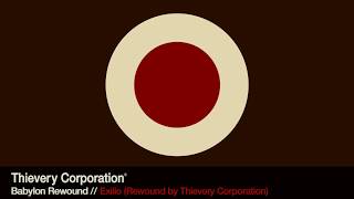 Thievery Corporation  Exilio Rewound Official Audio [upl. by Consuela]