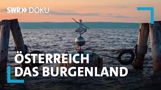 Wachgeküsst  Österreichs Burgenland im Aufwind [upl. by Aital]