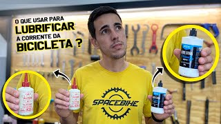 Como Lubrificar a Corrente da Bicicleta quotDicas de Produtos e Aplicação Corretaquot  Space Bike [upl. by Riki]