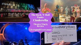 The Rock N Roll Panto Cinderella  Liverpool Everyman  Theatre Vlog amp Review Inc Curtain Call [upl. by Elie]