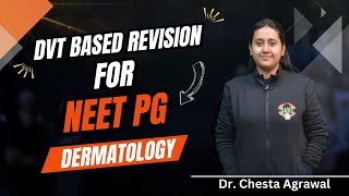 Dermatology  DVT Based Revision with Dr Chesta Agarwal [upl. by Richards]