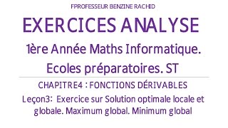 EXERCICES ANALYSE 1ERE ANNEE CHAPITRE 4 LEÇON3 OPTIMUM LOCAL OU GLOBAL [upl. by Weisman]