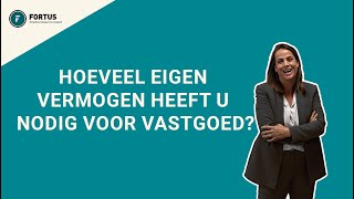 Hoeveel eigen vermogen heeft u nodig voor vastgoed [upl. by Idok965]