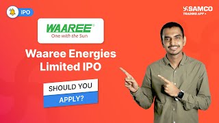 Waaree Energies IPO Review Price Dates Risks Should You Apply  What Investors Must Know  Samco [upl. by Naz]