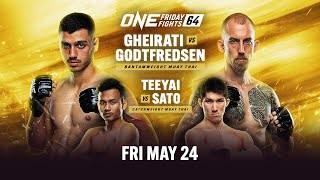 ONE Friday Fights 64 Gheirati vs Godtfredsen [upl. by Betteann676]