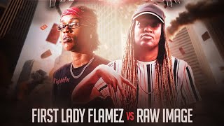 FIRST LADY FLAMEZ VS RAW IMAGE  HOSTED BY TONY BRO  BOZE PRESENTS VALIDATION 3BL [upl. by Church]