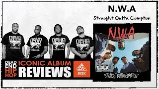 NWA  Straight Outta Compton ICONIC Album Review [upl. by Ahsiei874]