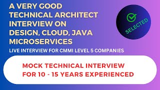 A Very Good Technical Architect Interview  Questions on Cloud  Design  Java  Microservices [upl. by Yardna]