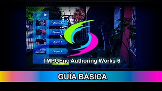 TMPGEnc Authoring Works Guía básica DVDBD [upl. by Ardnuek532]