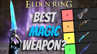 Ranking All 34 Magic Weapons In Elden Ring Magic Tier List Patch 110 [upl. by Mochun]