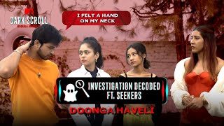 MTV Dark Scroll Doonga Haveli Investigation Decoded FT Seekers Sahil Angel amp Anubhuti [upl. by Dib]