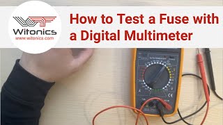 How to Test a Fuse with a Digital Multimeter [upl. by Fessuoy]