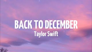 Taylor Swift  Back To December Taylors Ver Lyrics [upl. by Morena]