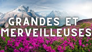 Grandes et Merveilleuses ☀️🪐  Avec les paroles  v20 [upl. by Scharaga]