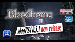 Bloodborne shadPS4 v031 I RX 470 4GB I Xeon E52640 v3 I 16GB Ram [upl. by Mellie559]