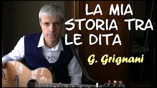 La mia storia tra le dita accordi  Gianluca Grignani  Tutorial chitarra [upl. by Boland]