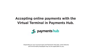 Accepting online payments with the Virtual Terminal in Payments Hub [upl. by Aihsekal946]