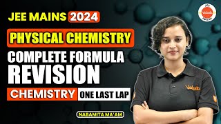 Complete Physical Chemistry Formula Revision  JEE Mains 2024  Nabamita Maam [upl. by Alyehs]