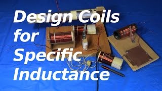 How to Design a Coil for Specific Inductance [upl. by Morette]