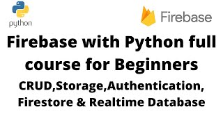 Firebase Python tutorial for Beginners [upl. by Yelyak737]