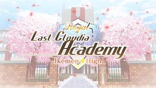 Royal Last Cloudia AcademyIkemen ☆ High Released [upl. by Ennayelhsa]