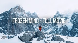 Freeriding The Steep Mountains Of Chamonix  Frozen Mind FULL SNOWBOARDFREESKI FILM [upl. by Inalan]